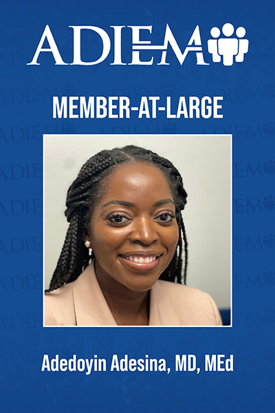 ADIEM 2026-27 Executive Committee 400x600 - Adedoyin Adesina, MD, MEd
