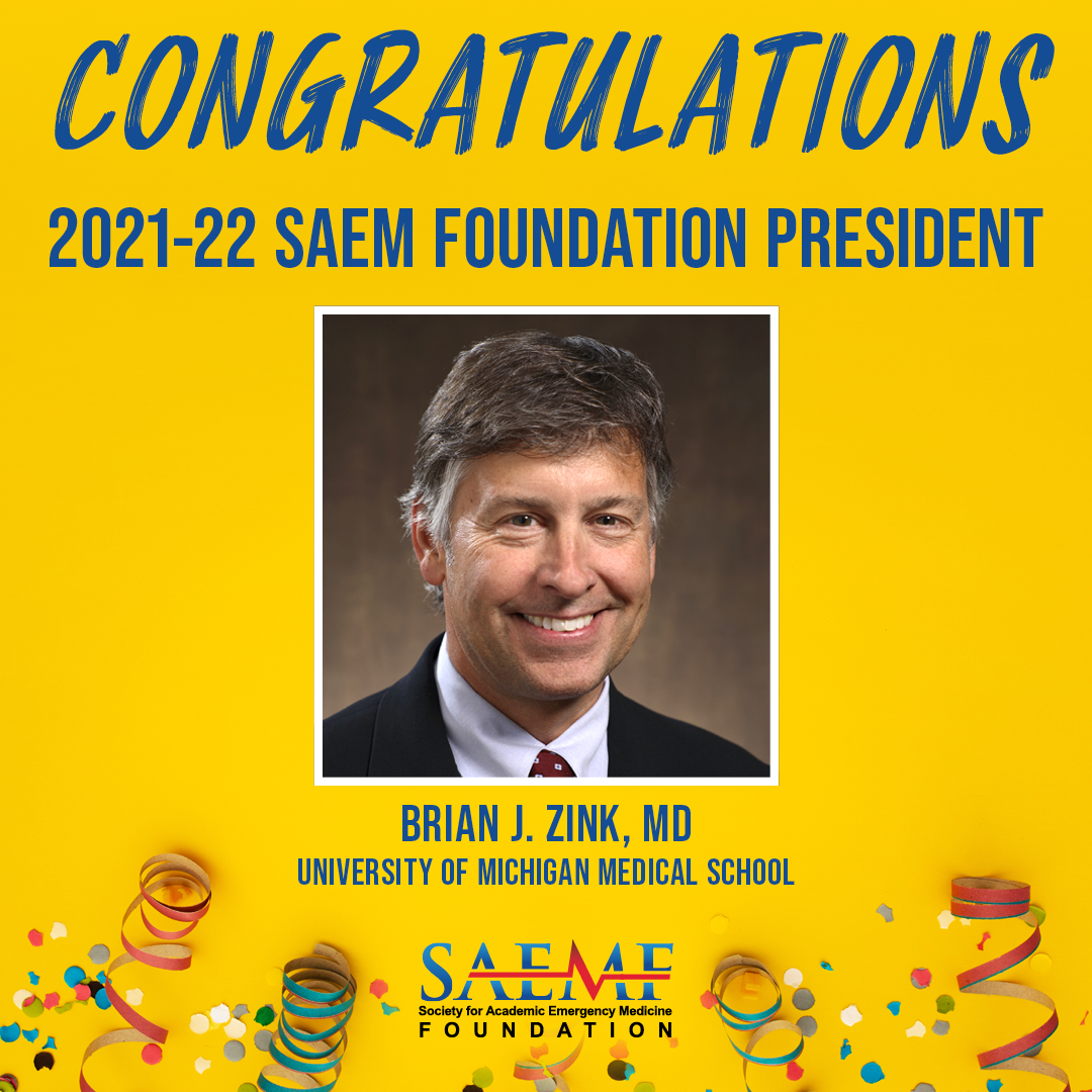 Dr. Brian Zink Installed as 2021-2022 SAEM Foundation President