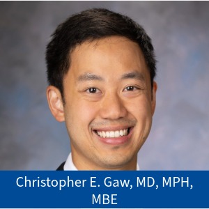 Christopher E. Gaw, MD, MPH, MBE