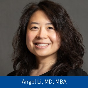 Angel Li, MD, MBA
